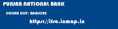 PUNJAB NATIONAL BANK  ODISHA DIST: BALASORE    ifsc code